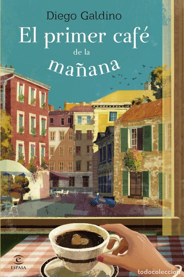 Libros de segunda mano: El primer caf&eacute; de la ma&ntilde;ana (Espasa Narrativa)
