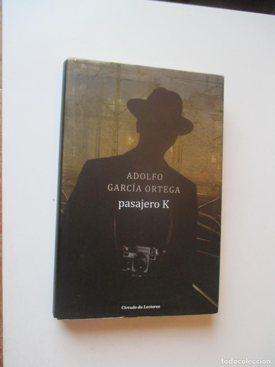 Libros de segunda mano: ADOLFO GARC&Iacute;A ORTEGA Pasajero K W40105