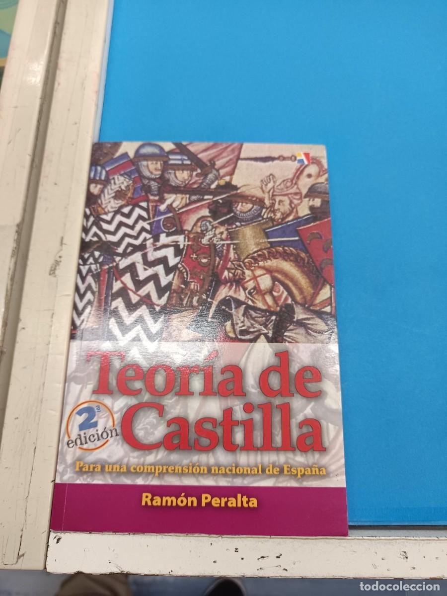 Libros de segunda mano: TEORIA DE CASTILLA PARA UNA COMPRESION NACIONAL DE ESPA&Ntilde;A RAMON PERALTA