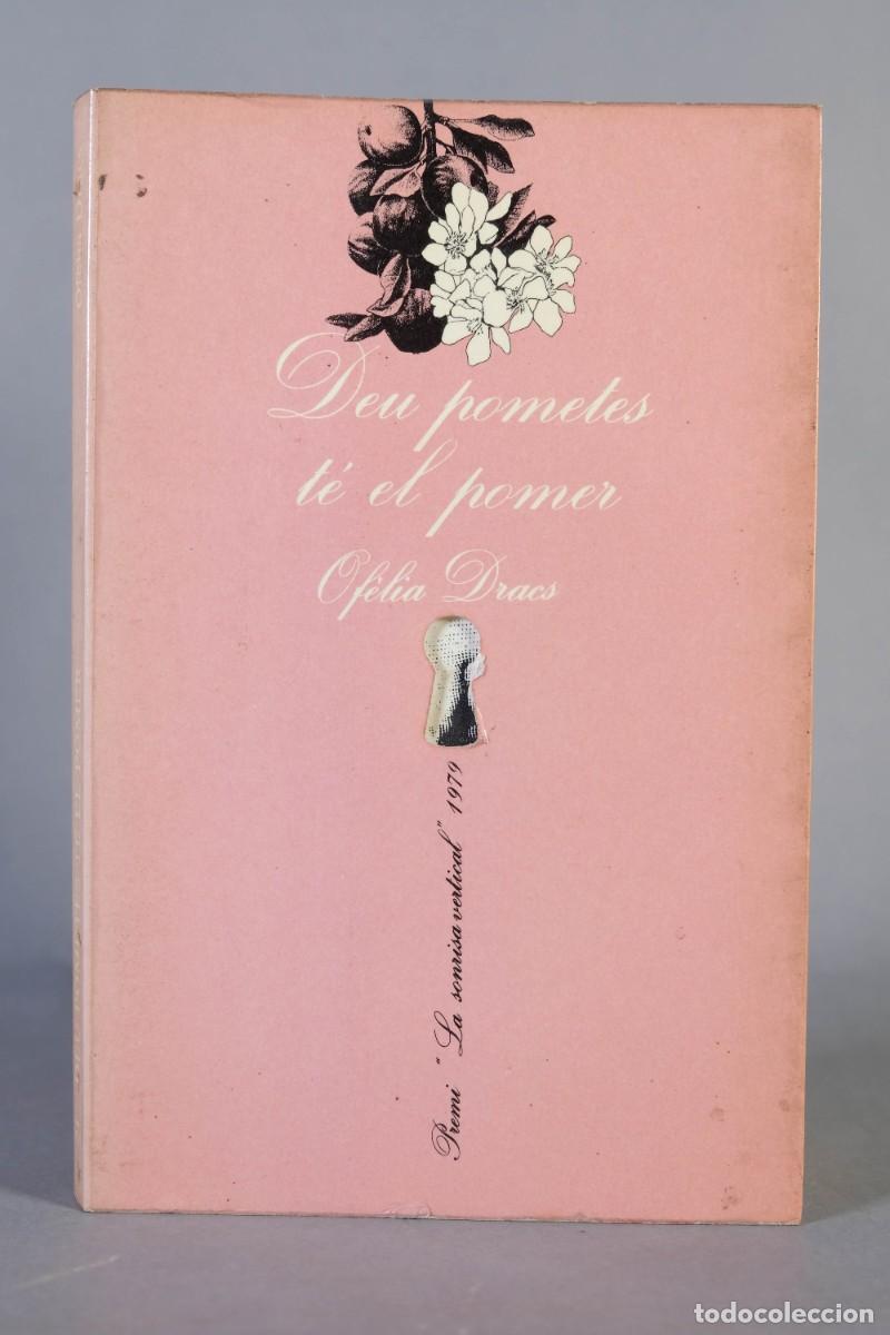 Libros de segunda mano: DEU POMETES T&Eacute; EL POMER - OF&Egrave;LIA DRACS - TUSQUETS EDITORS, 1980