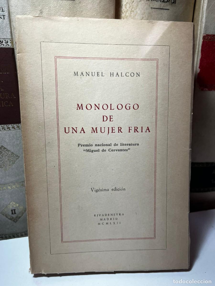 Second hand books: MONOLOGO DE UNA MUJER FRIA. Manuel Halcon. Vig&eacute;sima edici&oacute;n. 1960.