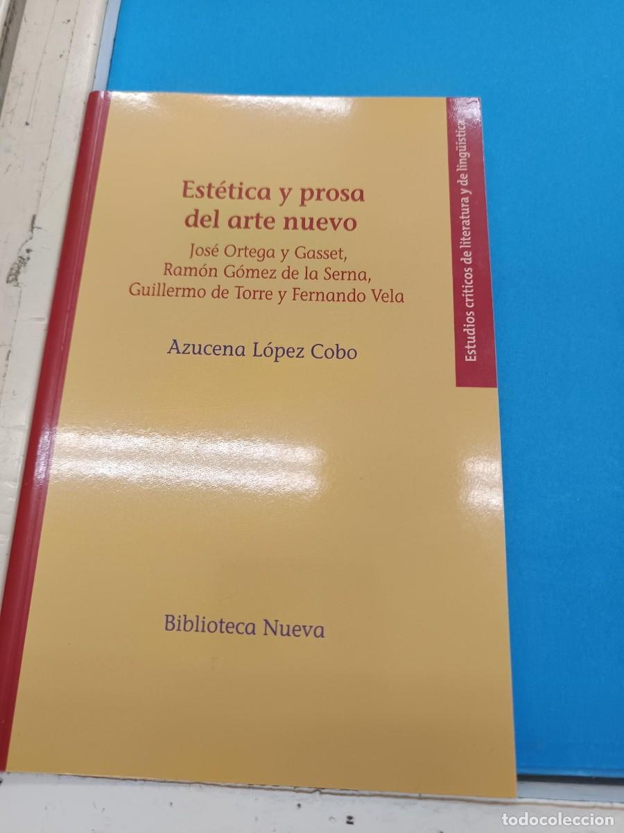 Second hand books: ESTETICA Y PROSA DEL ARTE NUEVO AZUCENA LOPEZ COBO BIBLIOTECA NUEVA