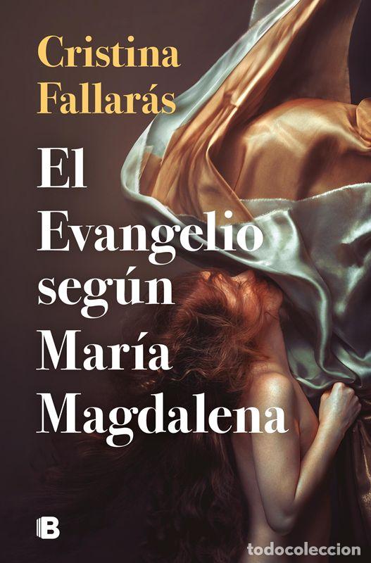Libros de segunda mano: El evangelio seg&uacute;n Mar&iacute;a Magdalena. - Fallar&aacute;s, Cristina.