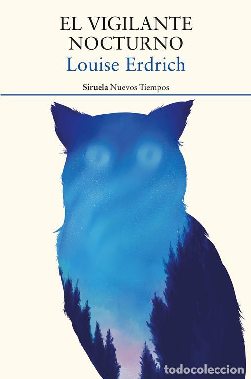 Second hand books: El vigilante nocturno. - Erdrich, Louise.