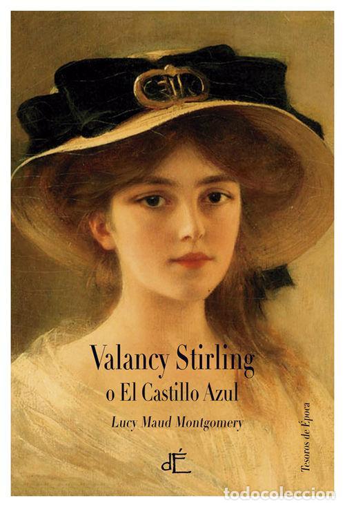 Libros de segunda mano: Valancy Stirling o el castillo azul. - Lucy Maud Montgomery.