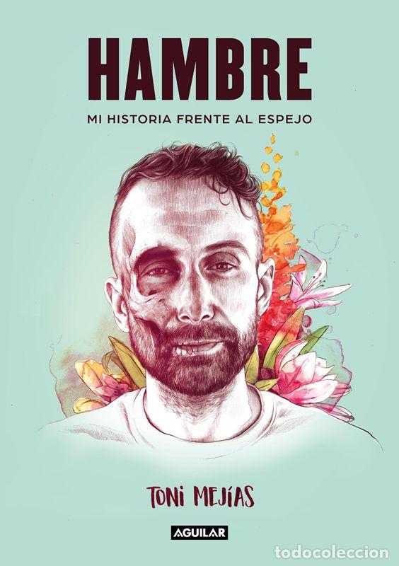 Libros de segunda mano: Hambre. - Mej&iacute;as, Toni.