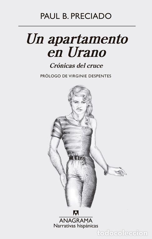 Libri di seconda mano: Un apartamento en Urano. - Preciado, Paul B..