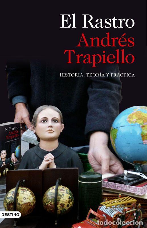 Second hand books: El Rastro. - Trapiello, Andr&eacute;s.