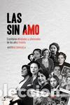 Libros de segunda mano: Las sin amo. - Orihuela, Antonio.