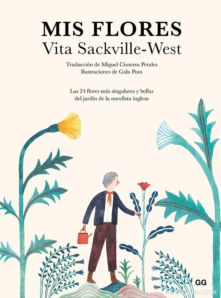 Libri di seconda mano: Mis flores. - Sackville-West, Vita.