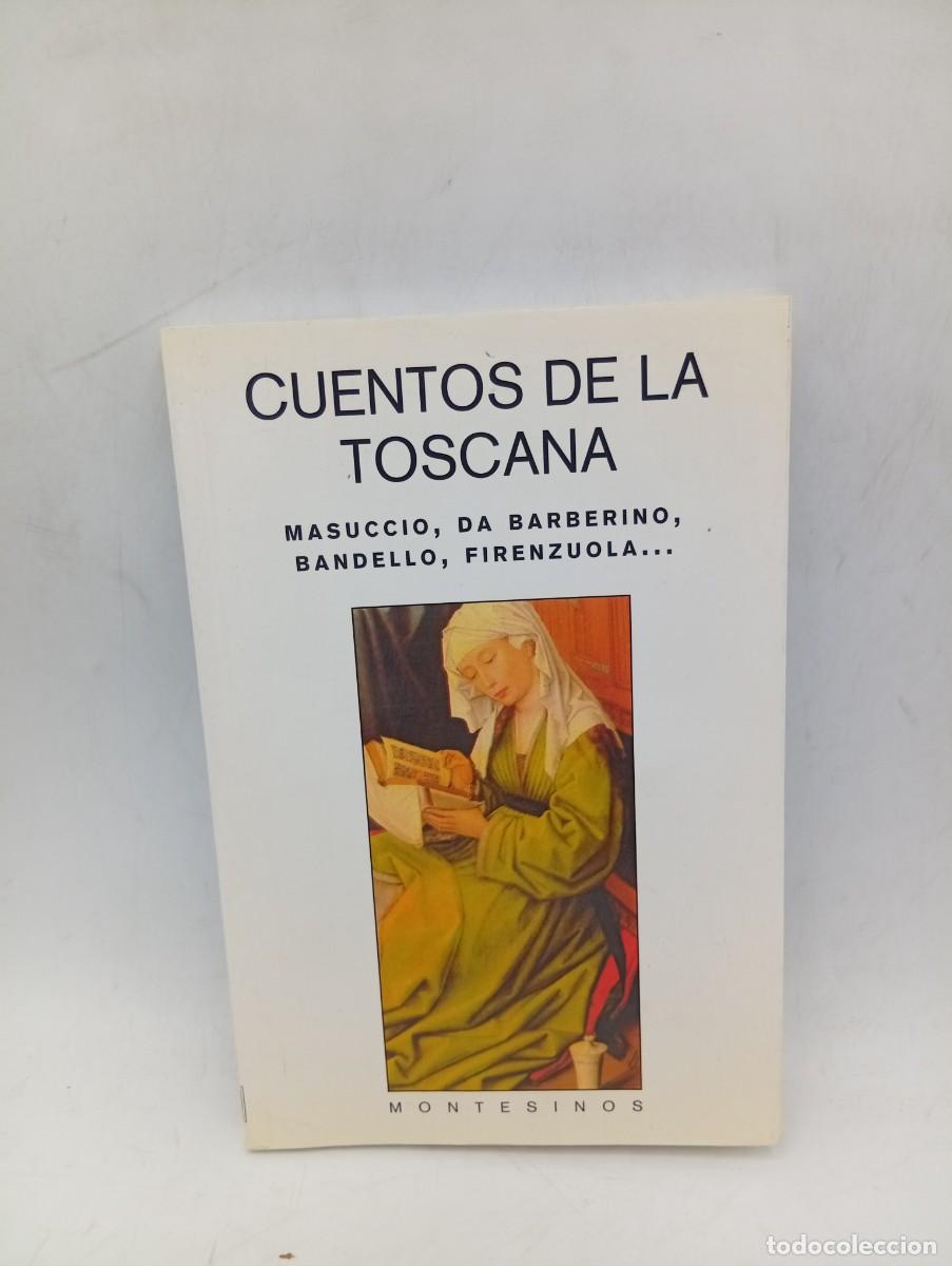 Libri di seconda mano: CUENTOS DE LA TOSCANA. DA BARBERINO, SACCHETTI, FIORENTINO, MASUCCIO, CORNAZZANO. 2005. PAGS : 222.