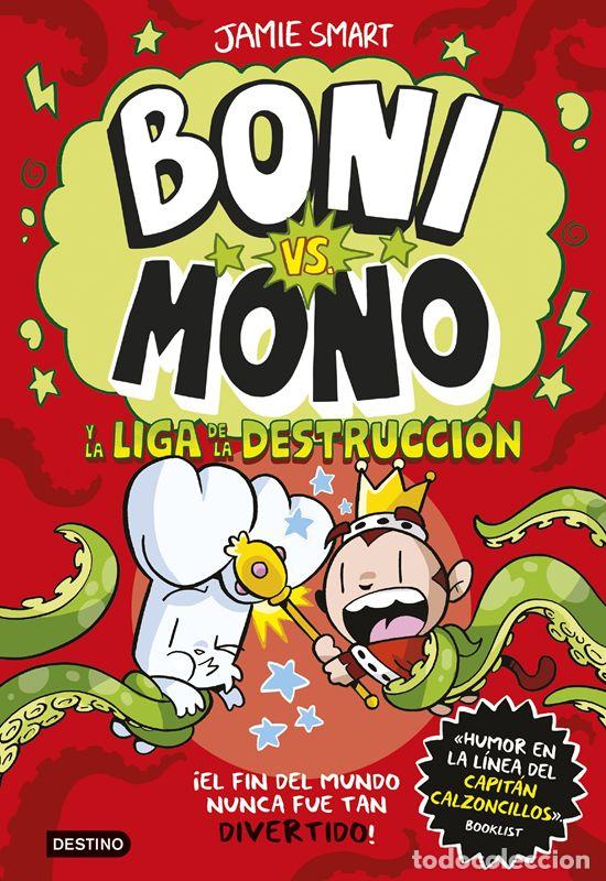 Gebrauchte B&uuml;cher: Boni vs. Mono 3. Boni vs. Mono y la Liga de la Destrucci&oacute;n. - Smart, Jamie.