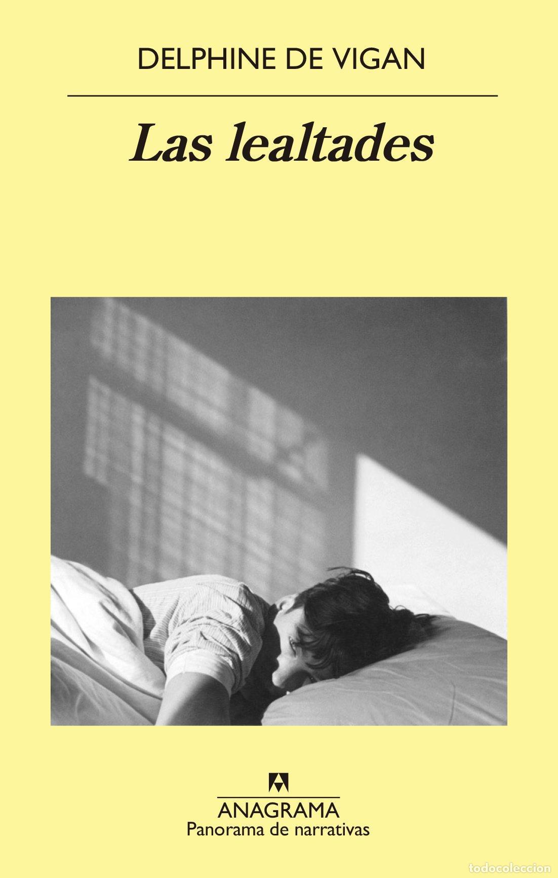 Libri di seconda mano: Las lealtades. - Vigan, Delphine De.