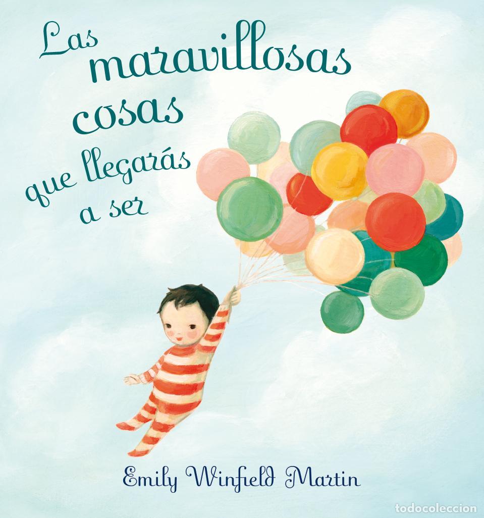Second hand books: Las maravillosas cosas que llegar&aacute;s a ser. - Winfield Martin, Emily.