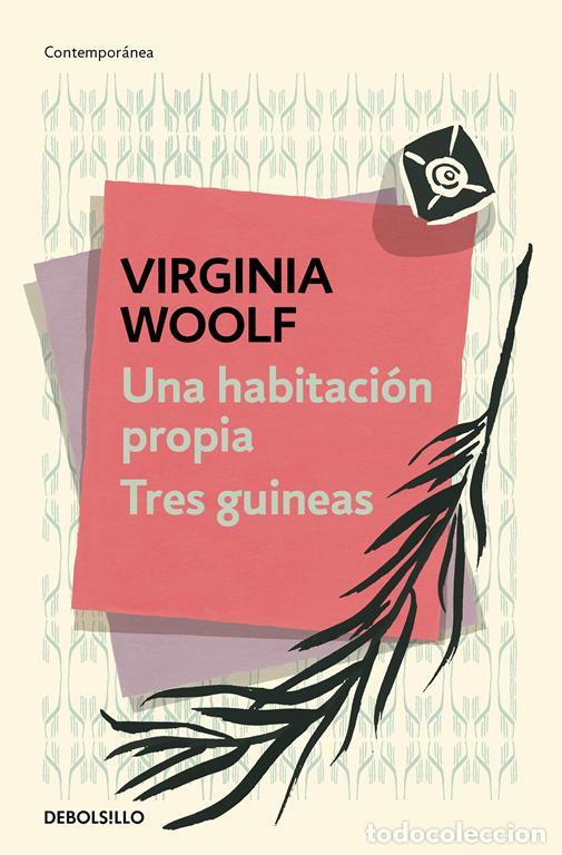 Libros de segunda mano: Una habitaci&oacute;n propia - Tres guineas. - Woolf, Virginia.