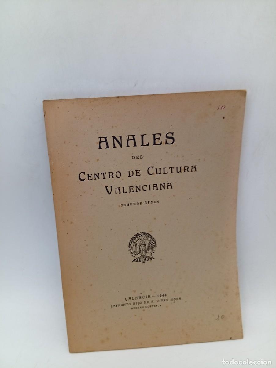 Libros de segunda mano: ANALES DEL CENTRO DE CULTURA VALENCIANA. N&ordm; 10. SEPTIEMBRE-DIC. A&Ntilde;O 1944. SEGUNDA EPOCA.