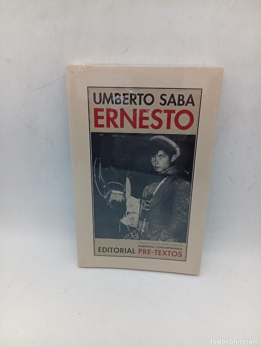 Libros de segunda mano: ERNESTO. UMBERTO SABA. EDITORIAL PRE-TEXTOS. NUEVO PLASTIFICADO.