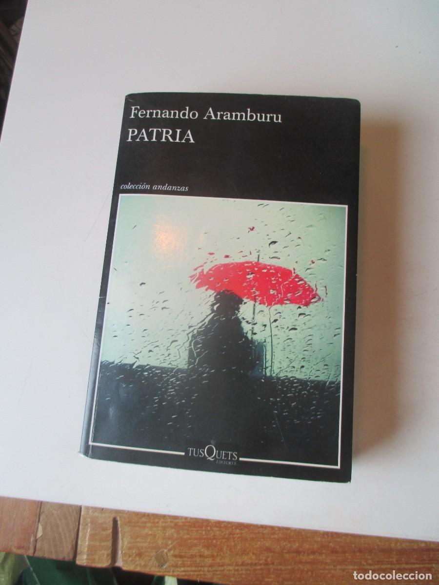 Libros de segunda mano: FERNANDO ARAMBURU Patria W40125