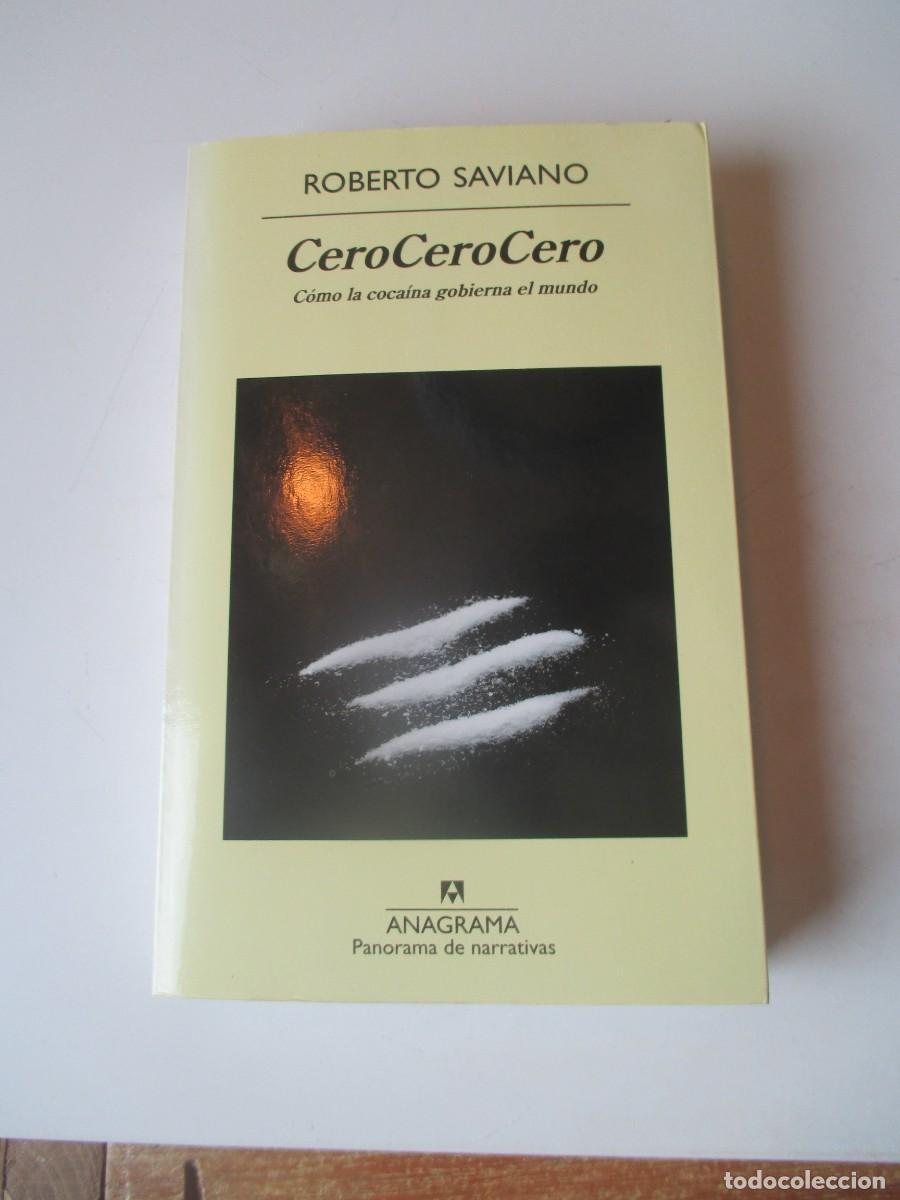 Libros de segunda mano: ROBERTO SAVIANO CeroCeroCero. C&oacute;mo la coca&iacute;na gobierna el mundo W40126