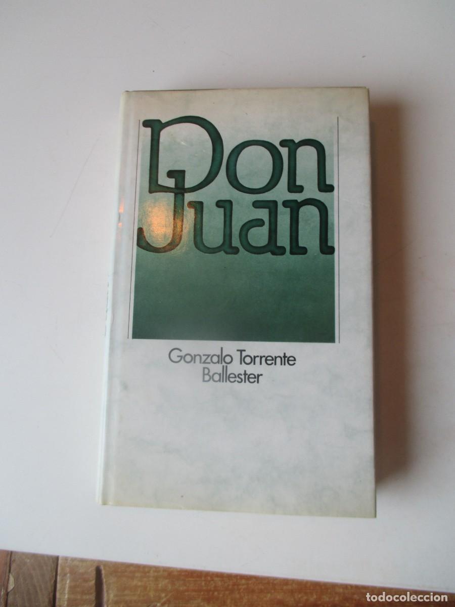 Libros de segunda mano: GONZ&Aacute;LO TORRENTE BALLESTER Don Juan W40127