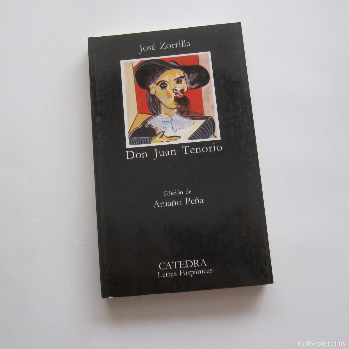 Libros de segunda mano: DON JUAN TENORIO - JOS&Eacute; ZORRILLA (C&Aacute;TEDRA) TEATRO