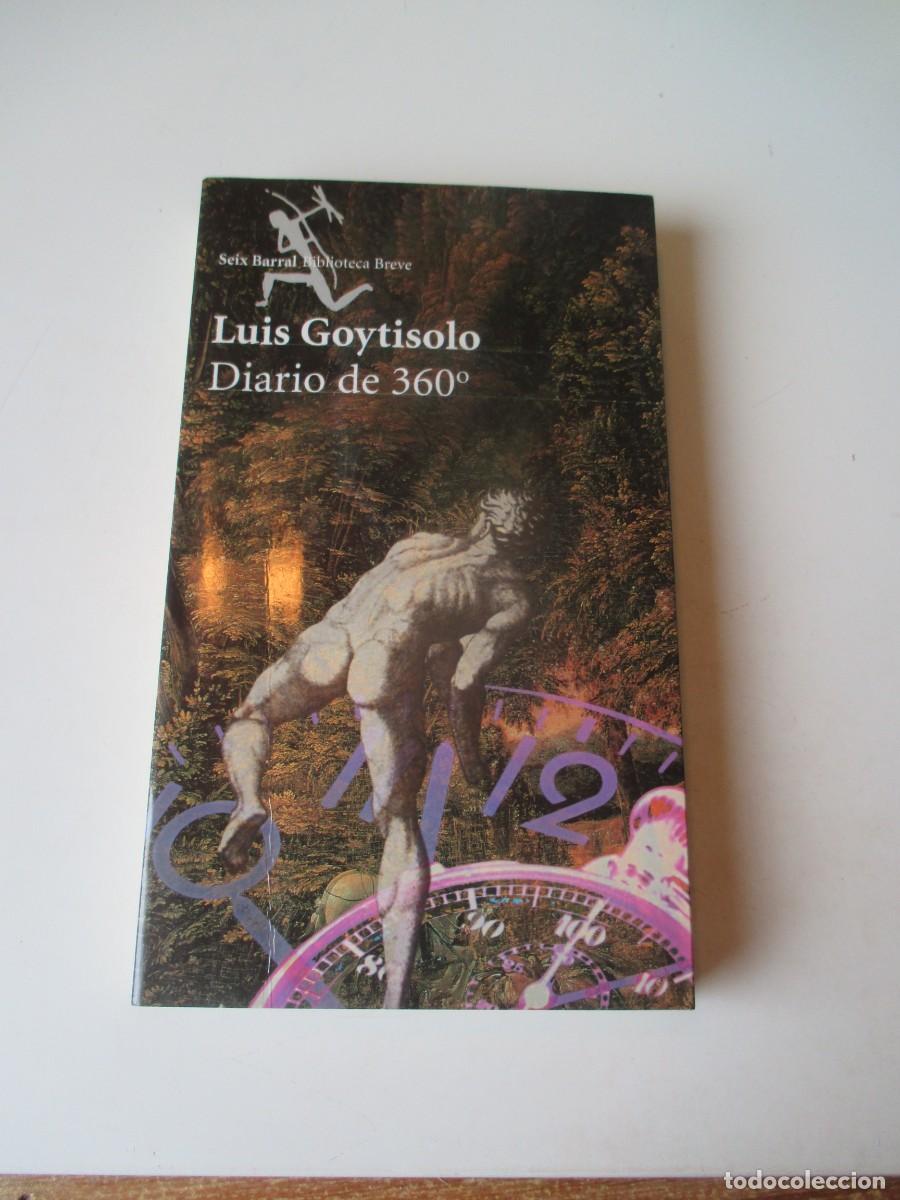 Libros de segunda mano: LUIS GOYTISOLO Diario de 360&ordm; W40129