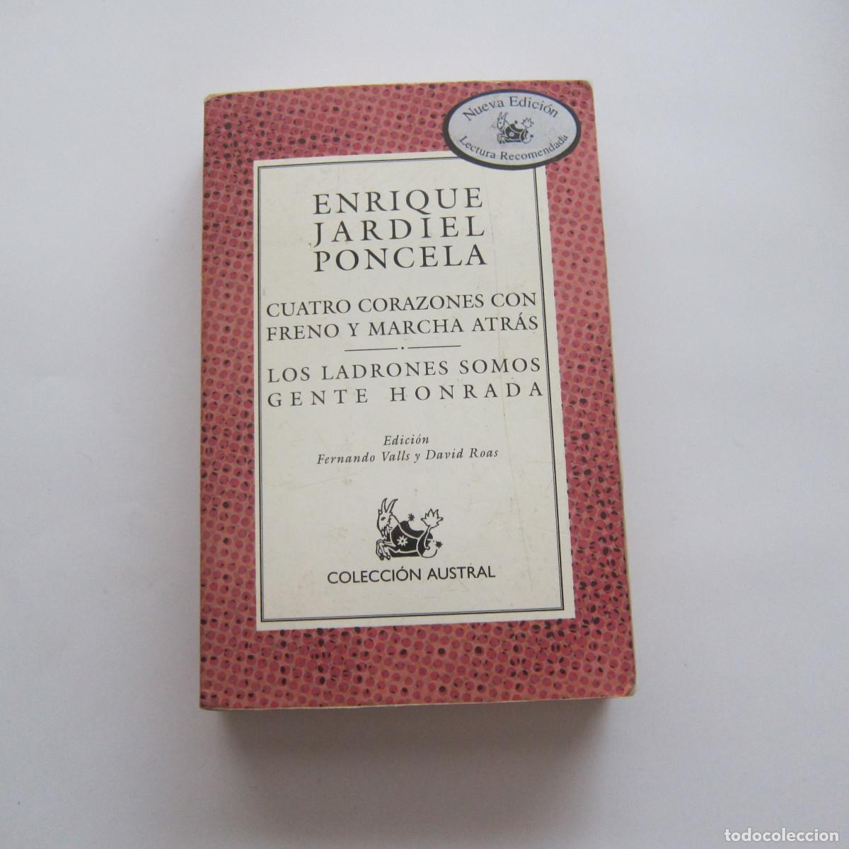 Libros de segunda mano: CUATRO CORAZONES CON FRENO... / LOS LADRONES SOMOS GENTE HONRADA - JARDIEL PONCELA (AUSTRAL) TETARO