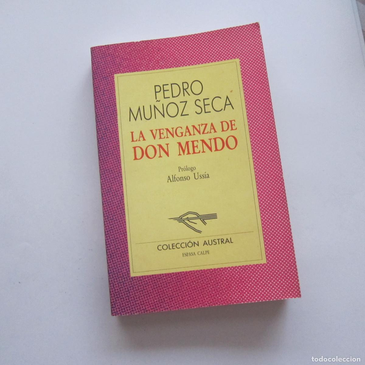 Libros de segunda mano: LA VENGANZA DE DON MENDO - PEDRO MU&Ntilde;OZ SECA (AUSTRAL) TEATRO