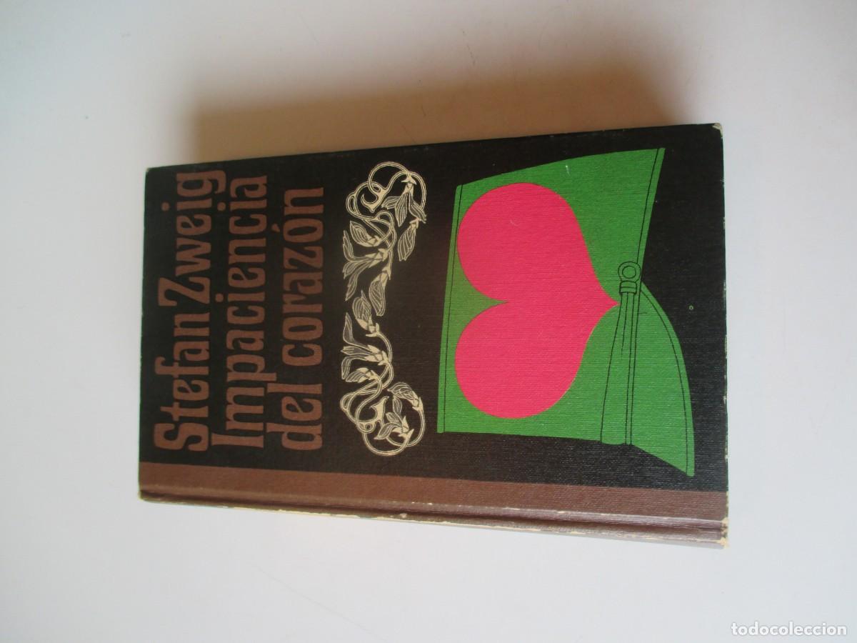 Libros de segunda mano: STEFAN ZWEIG Impaciencia del coraz&oacute;n W40130