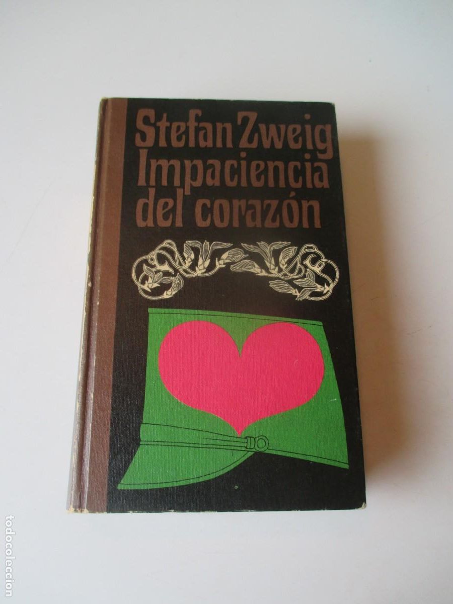 Libros de segunda mano: STEFAN ZWEIG Impaciencia del coraz&oacute;n W40130