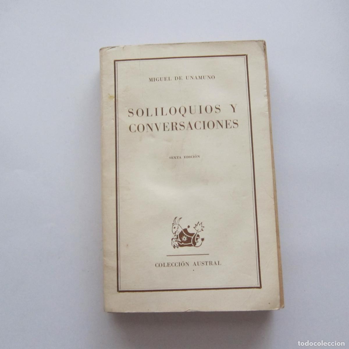 Libros de segunda mano: SOLILOQUIOS Y CONVERSACIONES - UNAMUNO (AUSTRAL) ENSAYO