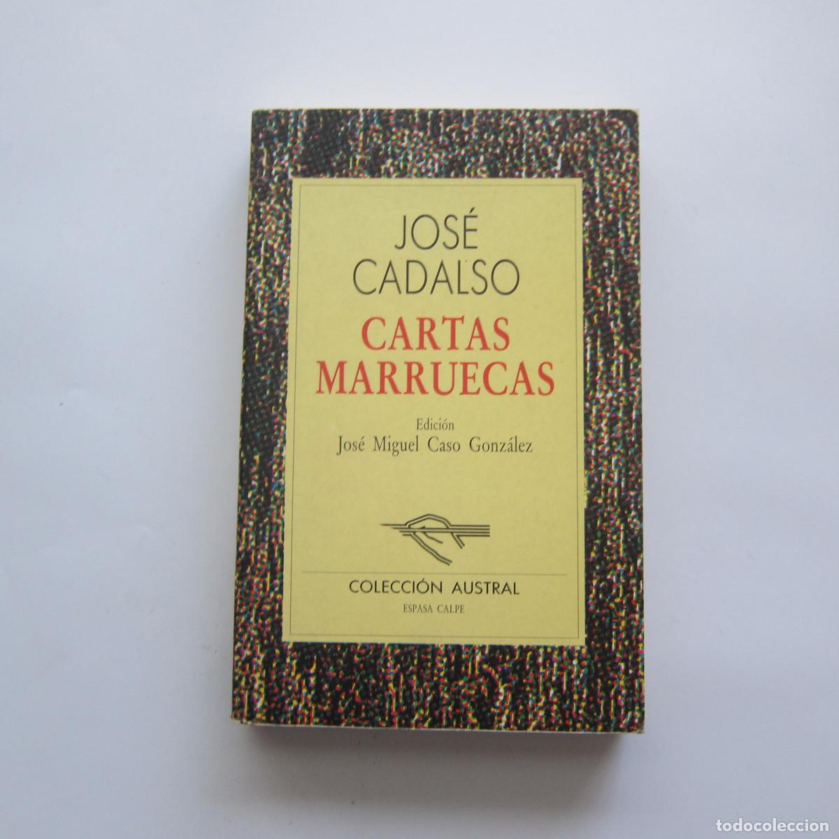Libros de segunda mano: CARTAS MARRUECAS - JOS&Eacute; CADALSO (AUSTRAL) ENSAYO