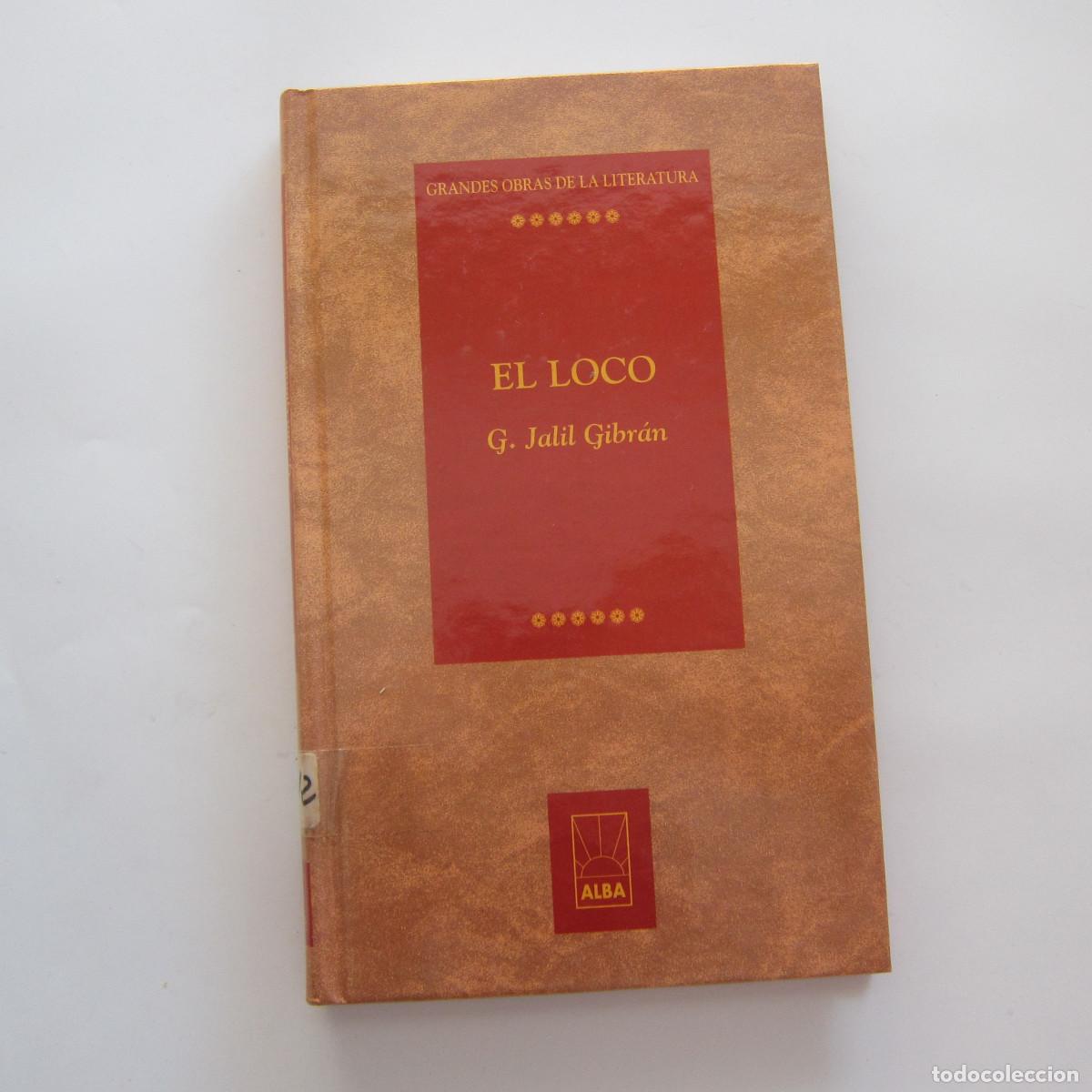 Libros de segunda mano: EL LOCO - JALIL GIBRAN (ALBA) NOVELA