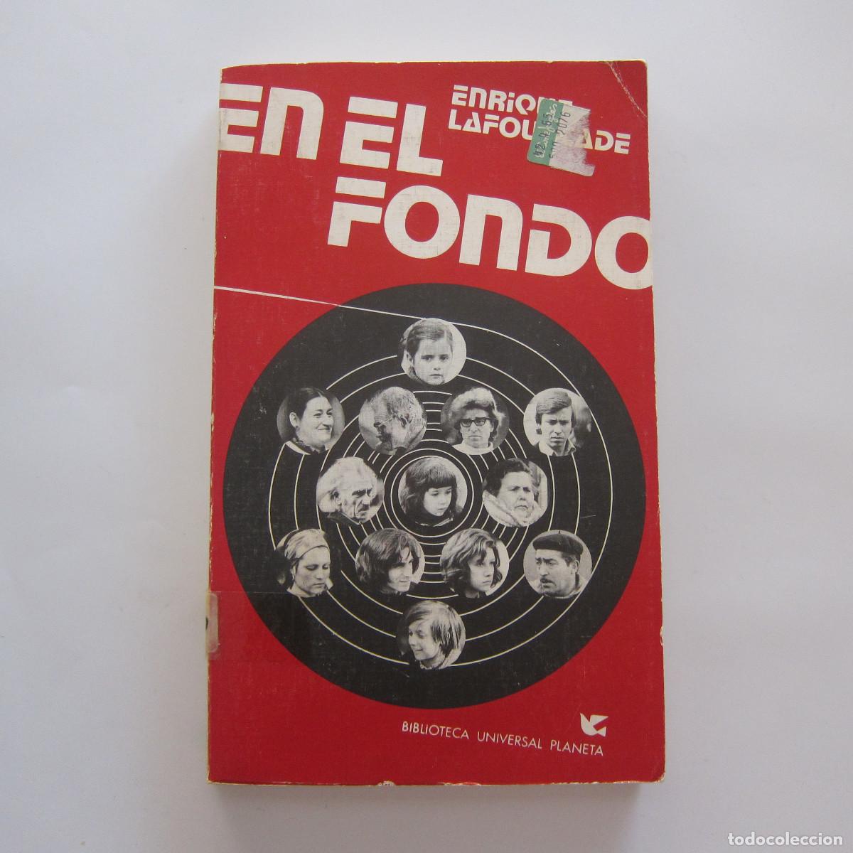 Libros de segunda mano: EN EL FONDO - ENRIQUE LAFOURCADE (PLANETA) ENSAYO