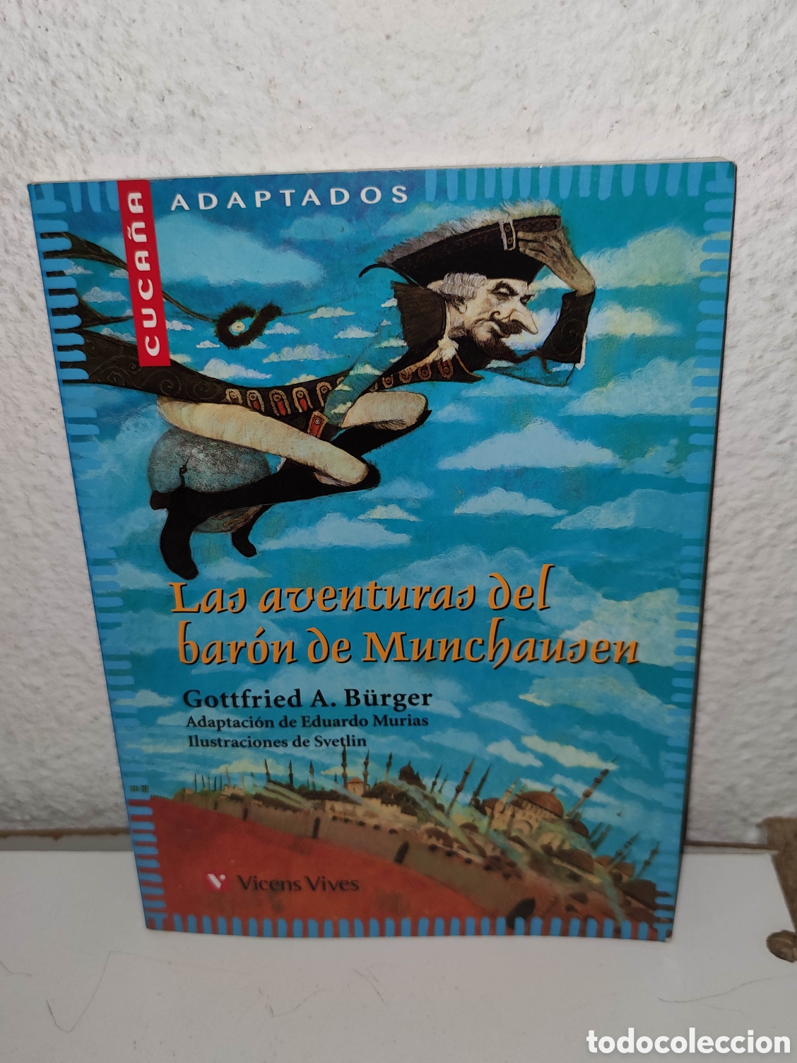 Libros de segunda mano: Libro - Las aventuras del baron de Munchausen - Gottfried A. B&uuml;rger - Vicens Vives - Svetlin -Cuca&ntilde;a