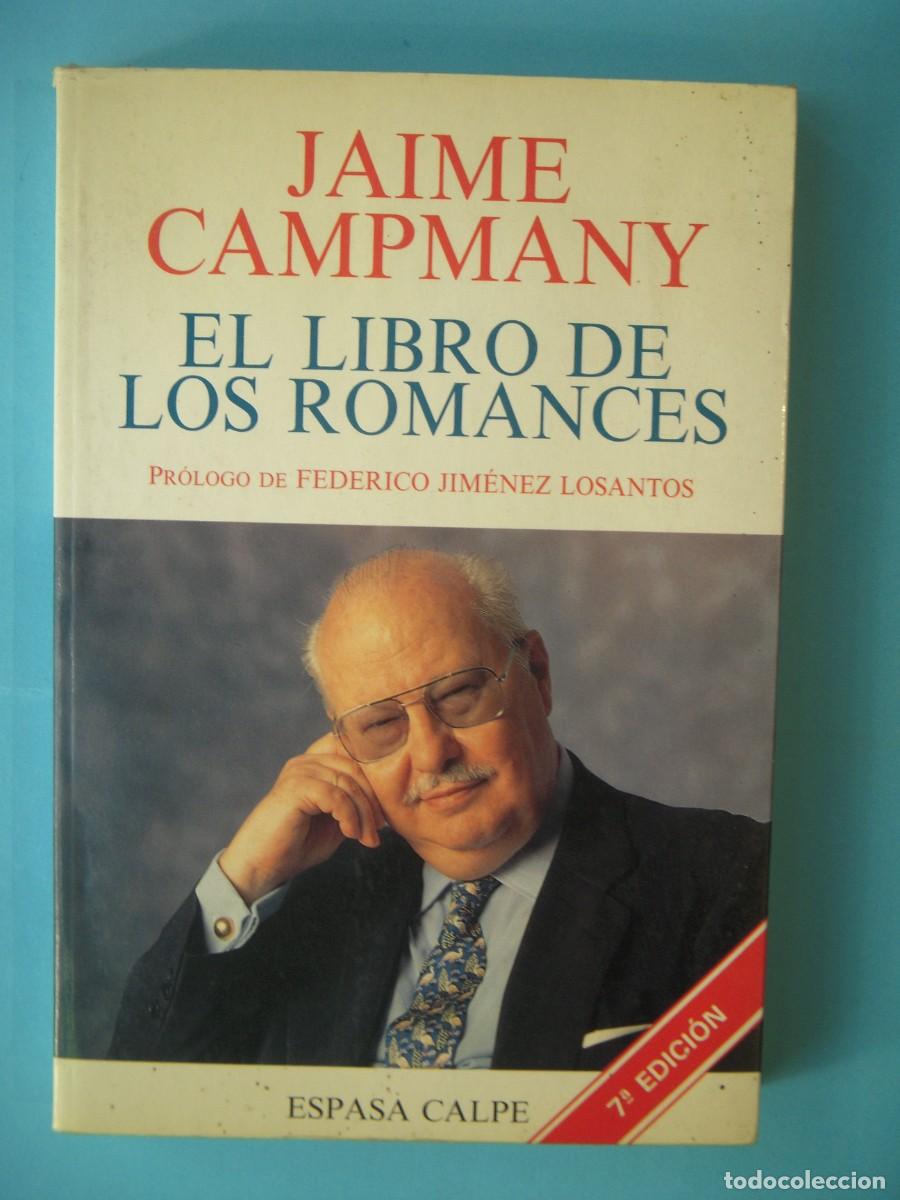 Libros de segunda mano: EL LIBRO DE LOS ROMANCES - JAIME CAMPMANY - EDITORIAL ESPASA CALPE, 1995 (BUEN ESTADO)