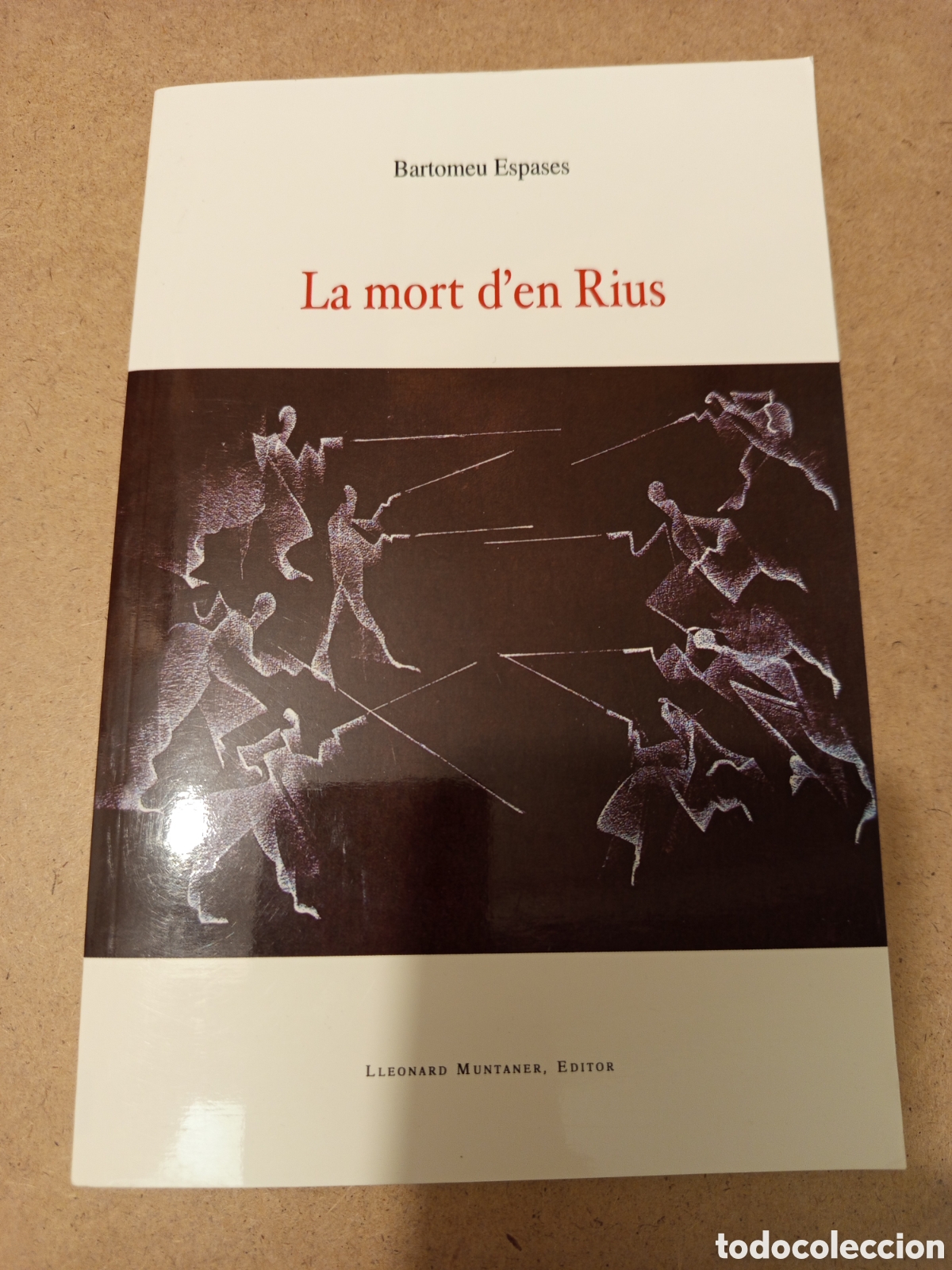 Libros de segunda mano: LA MORT D'EN RIUS (BARTOMEU ESPASES)
