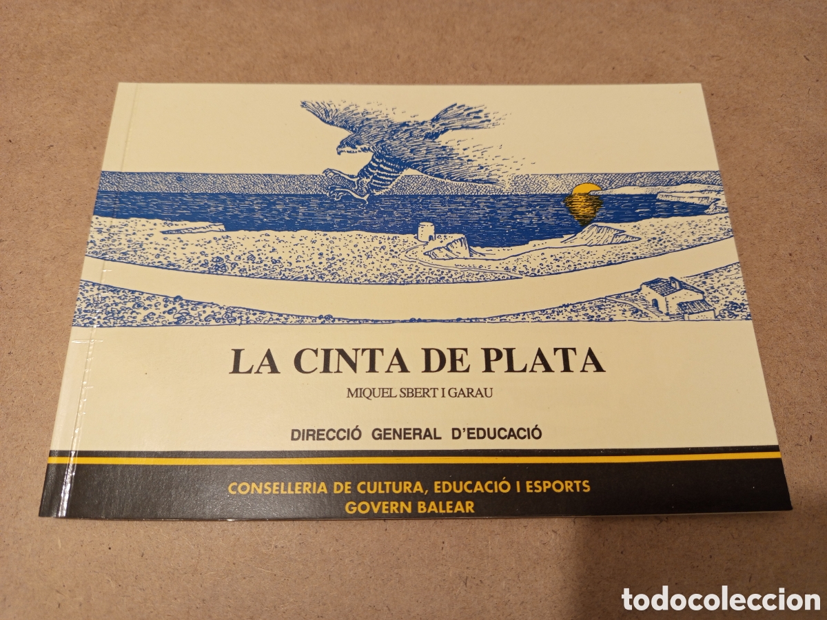 Libros de segunda mano: LA CINTA DE PLATA (MIQUEL SBERT I GARAU) IL.LUSTRACIONS DE BIEL BONNIN