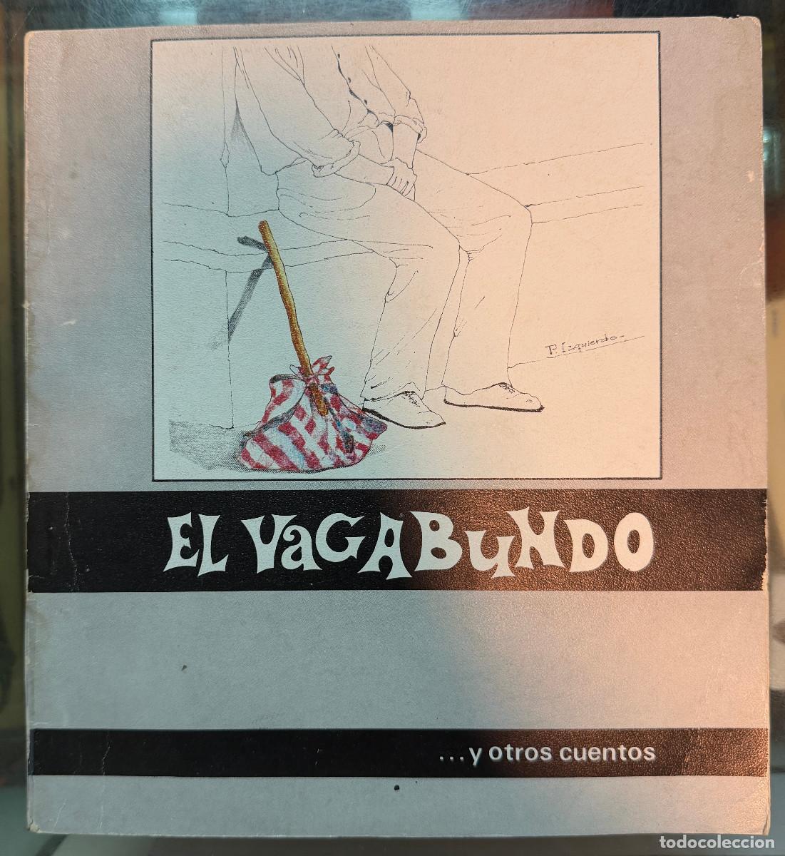 Libros de segunda mano: EL VAGABUNDO...Y OTROS CUENTOS - CONCURSO DE CUENTOS INFANTILES - CAJA GENERAL AHORROS S/C TENERIFE