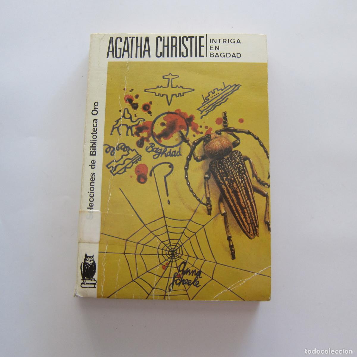 Libros de segunda mano: INTRIGA EN BAGDAD - AGATHA CHRISTIE (MOLINO) NOVELA