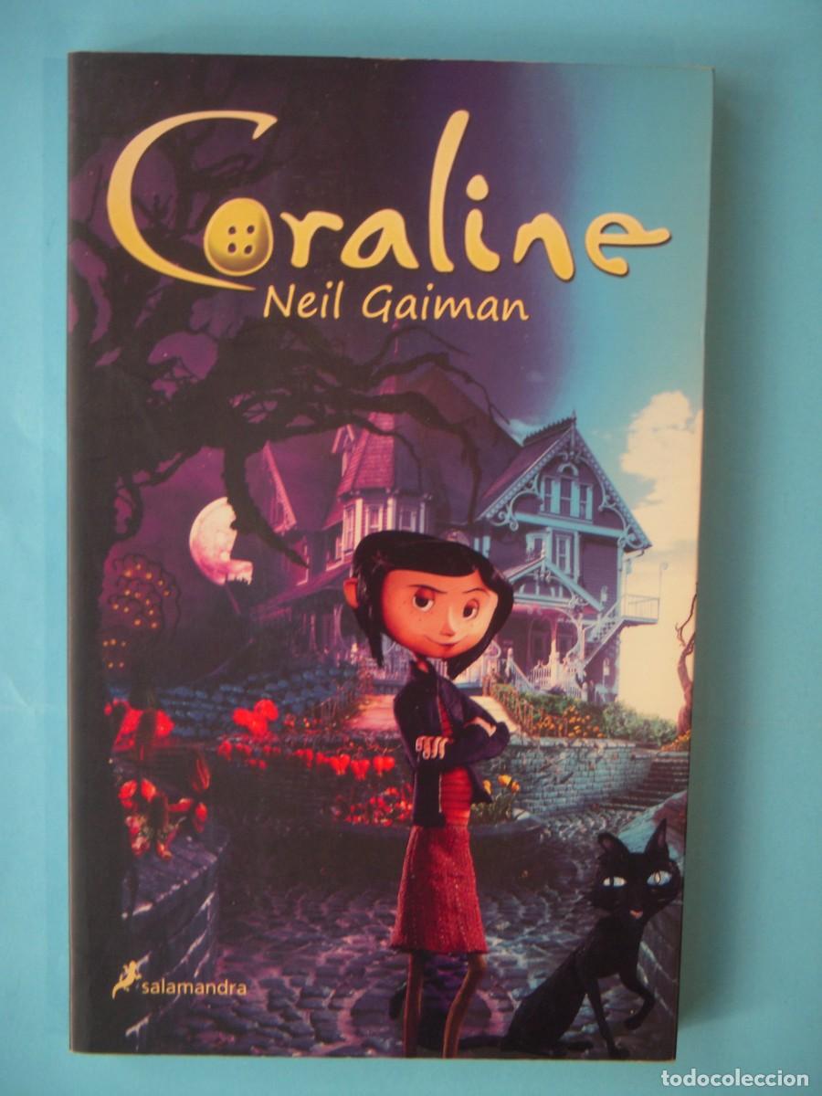 Libros de segunda mano: CORALINE - NEIL GAIMAN - EDICIONES SALAMANDRA, 2009 1&ordf; EDICION (BUEN ESTADO)