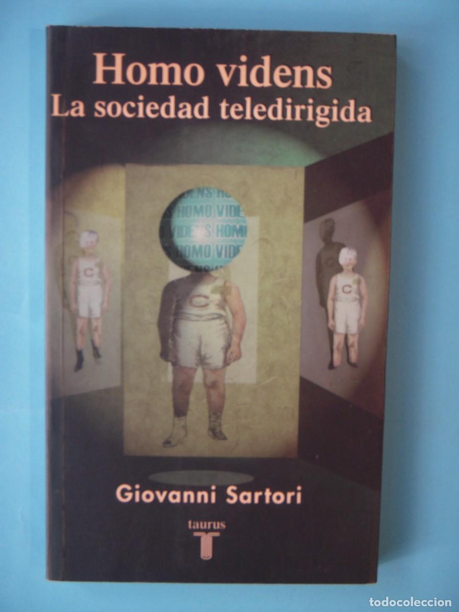Libros de segunda mano: HOMO VIDENS (LA SOCIEDAD TELEDIRIGIDA) - GIOVANNI SARTORI - TAURUS EDICIONES, 2002 (BUEN ESTADO)