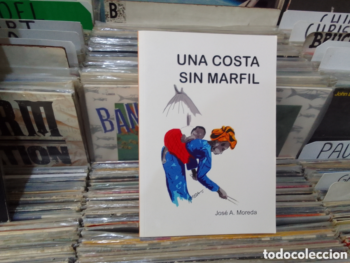 Libros de segunda mano: Una Costa sin marfil, Jos&eacute; a.moreda, firmado autor