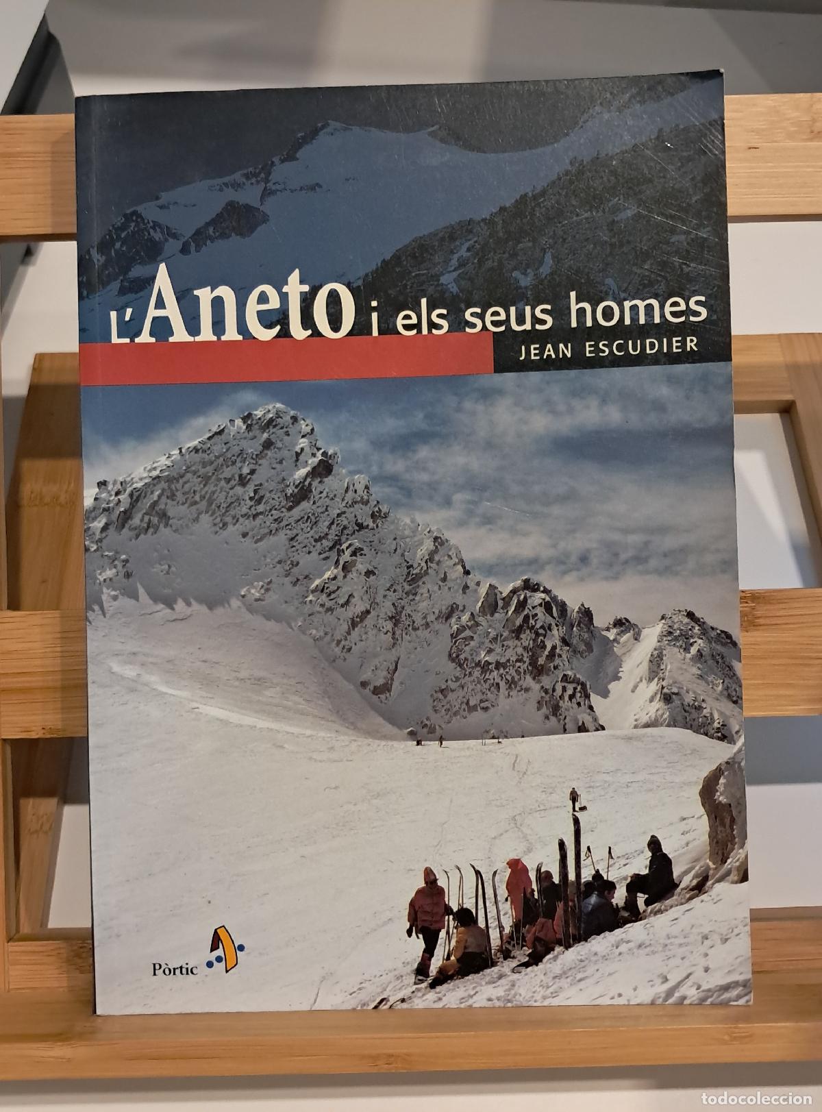 Libros de segunda mano: L'ANETO I ELS SEUS HOMES. Jean Escudier. P&ograve;rtic 2001
