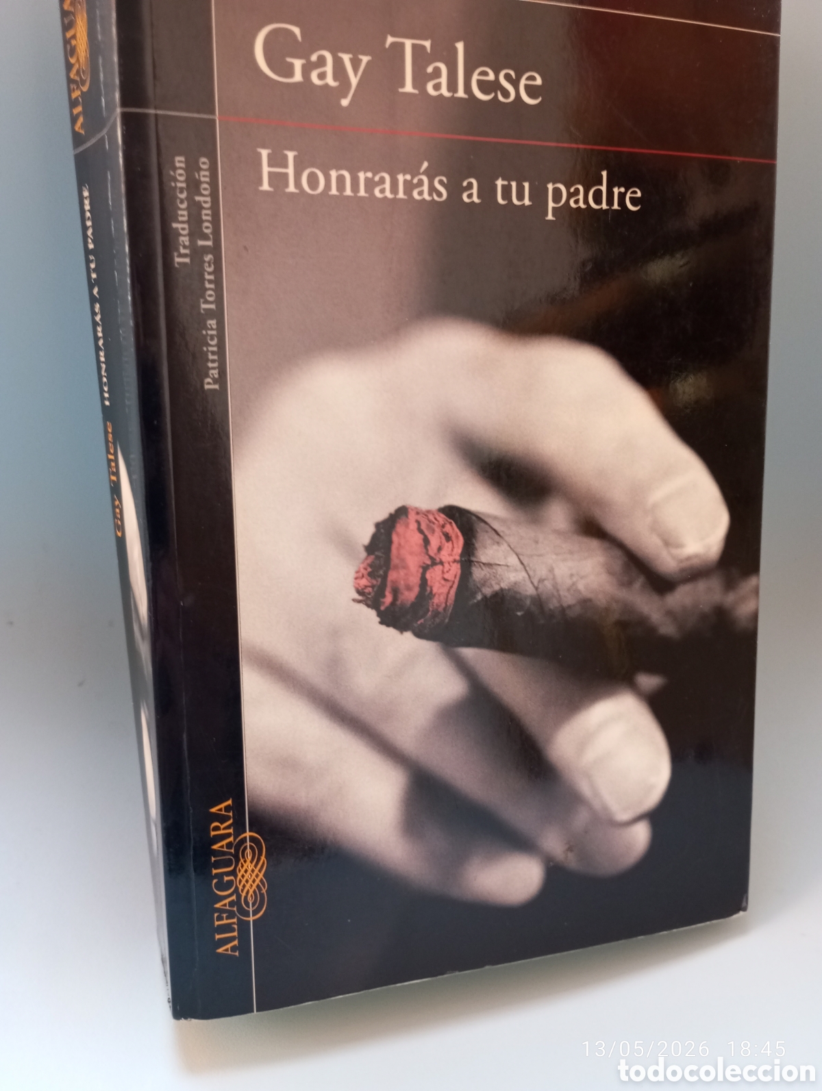 Libros de segunda mano: Gay Talese . Honraras a tu padre . Alfaguara