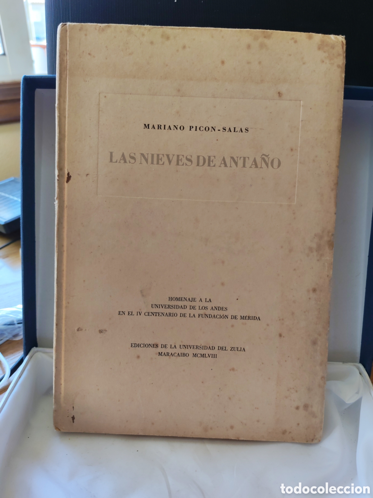 Libros de segunda mano: LAS NIEVES DE ANTA&Ntilde;O. Mariano Picon-Salas.Universidad de Zulia. 1958