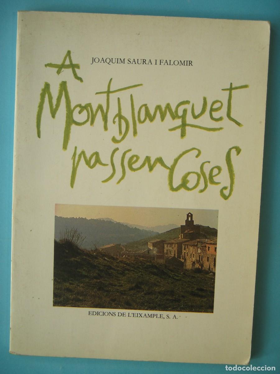 Libros de segunda mano: A MONTBLANQUET PASSEN COSES - JOAQUIM SAURA I FALOMIR - EDICIONS DE L'EIXAMPLE, 1984 (BON ESTAT)