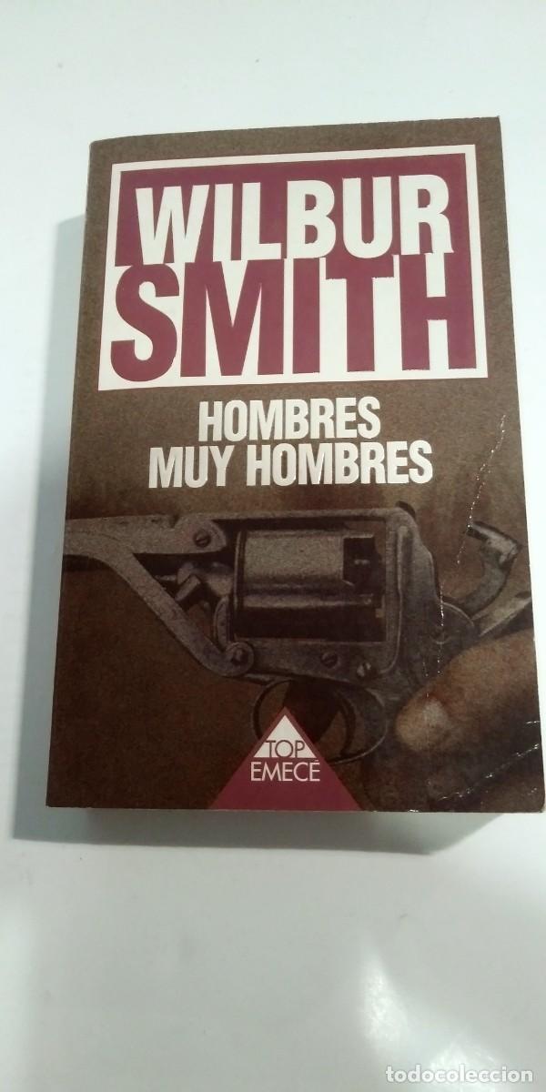 Libros de segunda mano: Hombres muy hombres Wilbur Smith