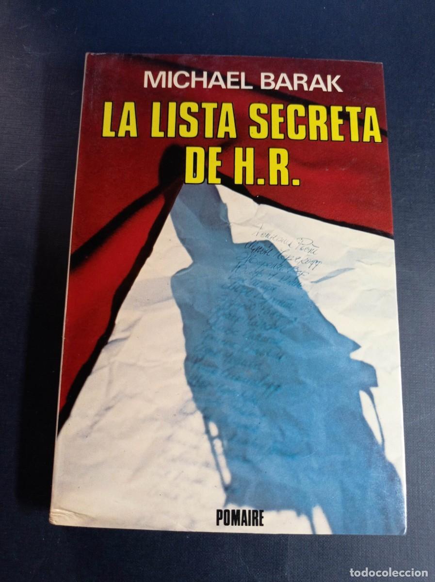 Libros de segunda mano: LA LISTA SECRETA DE H. R. MICHAEL BORAK. EDITORIAL POMAIRE, 1977. ISRAEL, NAZIS. VER +++