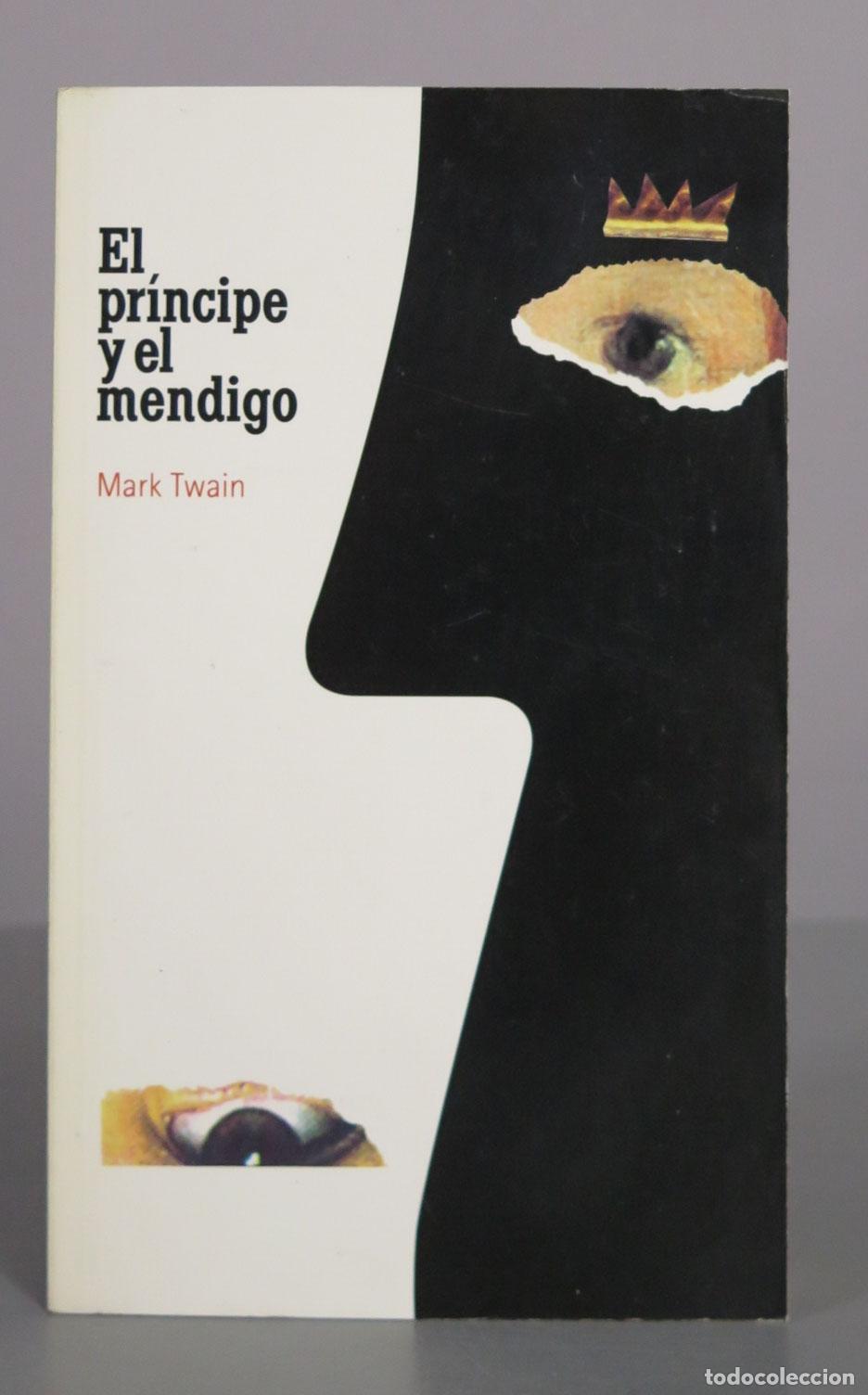 Libros de segunda mano: El pr&iacute;ncipe y el mendigo - Mark Twain - El Pa&iacute;s